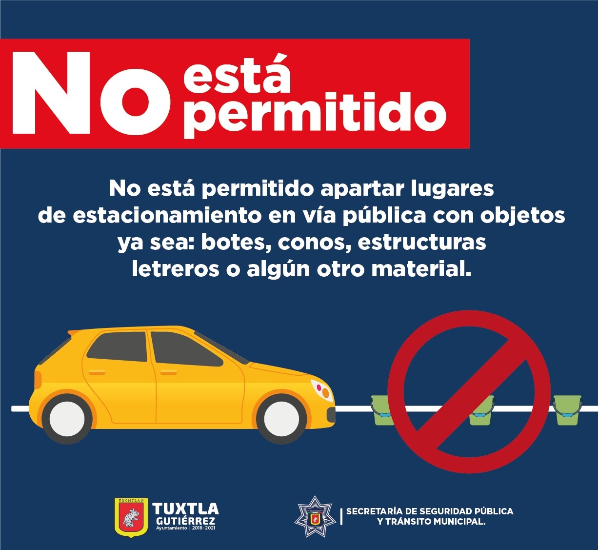 Colocar objetos para apartar estacionamiento, no se permite y puede ser sancionable. SSPyTM