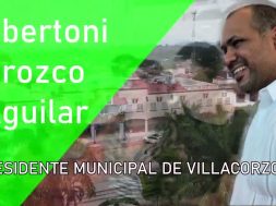 Villacorzo, Chiapas, está llamado a ser referente regional del progreso: edil Robertoni Orozco Aguilar